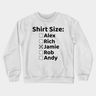 Shirt Size Jamie Crewneck Sweatshirt